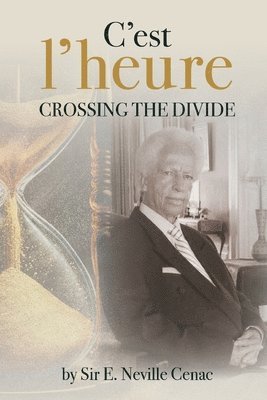 C'est L'heure - Crossing the Divide 1