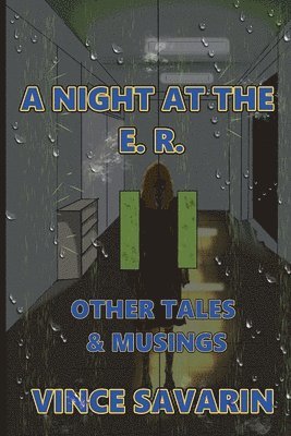 bokomslag Night at the E.R. Other Tales and Musings