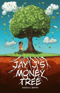 bokomslag Jay J's Money Tree