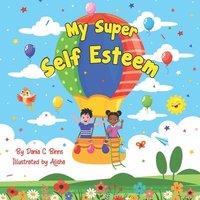 bokomslag My Super Self Esteem