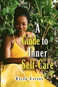 bokomslag A Guide to Inner Self-Care