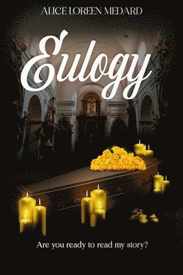 Alice Loreen Medard, Macian Lloyd-Justin - Eulogy, Häftad