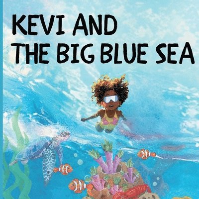 Kevi and the Big Blue Sea 1