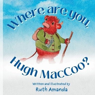 bokomslag Where are you, Hugh MacCoo?