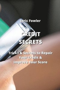 bokomslag Credit Secrets