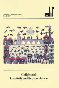 bokomslag Alif 27: Childhood: Creativity and Representation