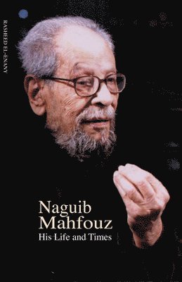 Rasheed El-Enany - Naguib Mahfouz, Inbunden