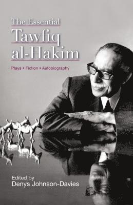 The Essential Tawfiq Al-Hakim 1