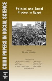 bokomslag Political and Social Protest in Egypt: Cairo Papers Vol. 29, No. 2/3