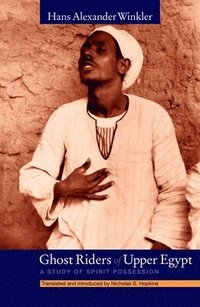 bokomslag Ghost Riders of Upper Egypt: A Study of Spirit Possession
