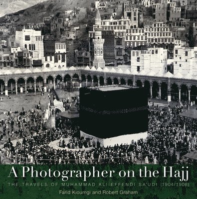 A Photographer on the Hajj 1