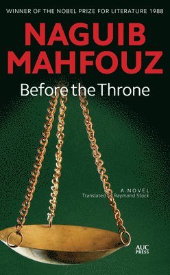 Naguib Mahfouz - Before the Throne, Inbunden