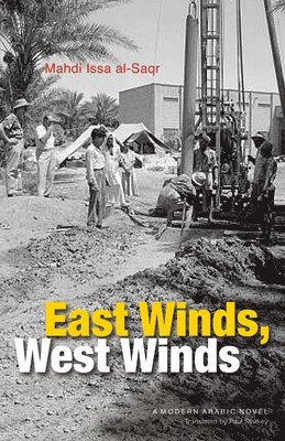 Mahdi Issa al-Saqr - East Winds, West Winds, Inbunden