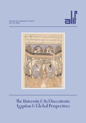 bokomslag Alif 29: The University and Its Discontents: Egyptian and Global Perspectives