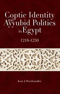 bokomslag Coptic Identity and Ayyubid Politics in Egypt 1218-1250