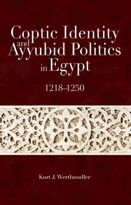 bokomslag Coptic Identity and Ayyubid Politics in Egypt 1218-1250