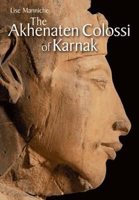 bokomslag The Akhenaten Colossi of Karnak