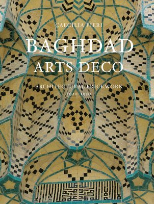 bokomslag Baghdad Arts Deco