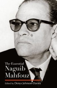 bokomslag The Essential Naguib Mahfouz: Novels, Short Stories, Autobiography