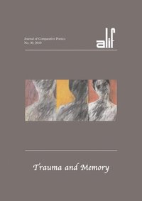 bokomslag Alif 30: Trauma and Memory