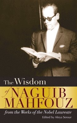 bokomslag The Wisdom of Naguib Mahfouz