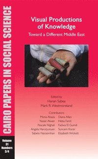 bokomslag Visual Productions of Knowledge: Toward a Different Middle East