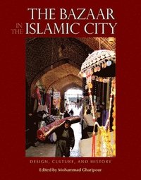 bokomslag The Bazaar in the Islamic City