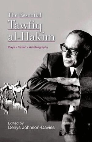 Tawfiq al-Hakim, Denys Johnson-Davies - Essential Tawfiq al-Hakim, Häftad