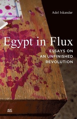 Canada) Iskandar, Adel (Simon Fraser University, Adel Iskandar - Egypt in Flux, Häftad