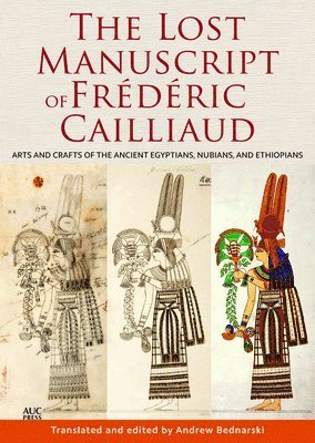 bokomslag The Lost Manuscript of Frederic Cailliaud