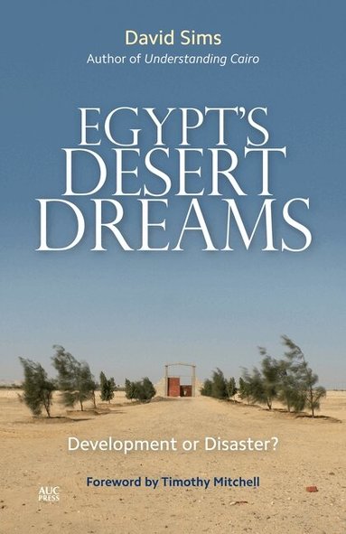 David Sims - Egypt’s Desert Dreams, Inbunden