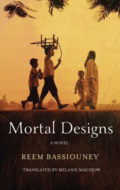 Reem Bassiouney - Mortal Designs, Häftad