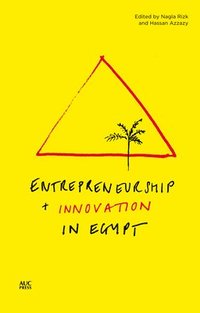 bokomslag Entrepreneurship and Innovation in Egypt