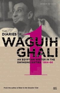bokomslag The Diaries of Waguih Ghali