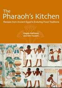 bokomslag The Pharaoh's Kitchen