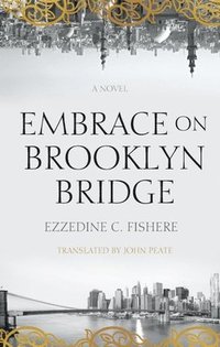 bokomslag Embrace on Brooklyn Bridge