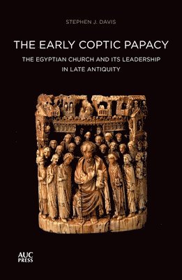 The Early Coptic Papacy: Volume 1 1