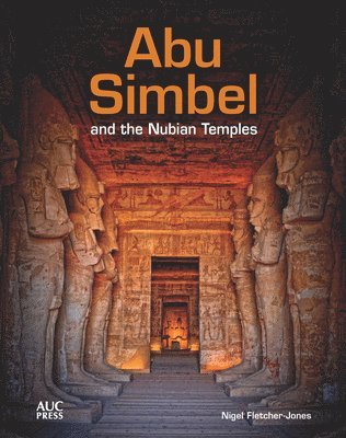 bokomslag Abu Simbel and the Nubian Temples