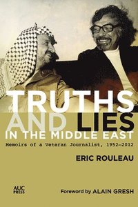 bokomslag Truths and Lies in the Middle East