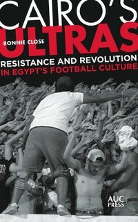 bokomslag Cairo's Ultras
