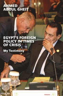 bokomslag Egypt's Foreign Policy in Times of Crisis