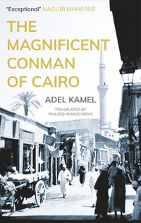 bokomslag Magnificent Conman of Cairo