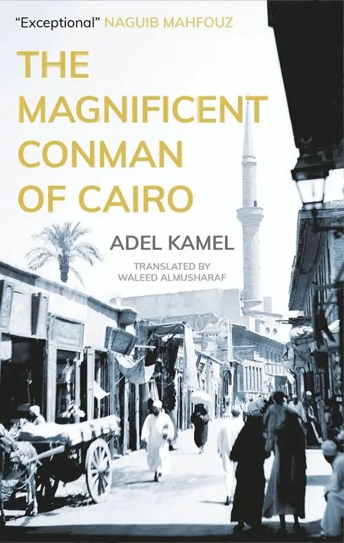 Adel Kamel - Magnificent Conman of Cairo, Häftad. Tillgänglighet: Lägg i varukorg