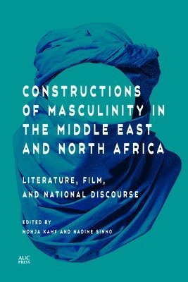 bokomslag Constructions of Masculinity in the Middle East and North Africa
