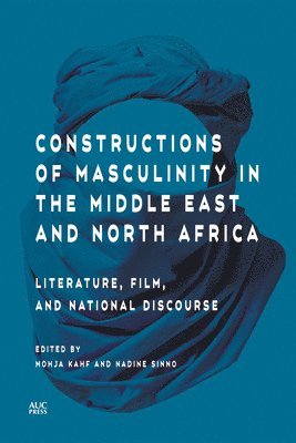 bokomslag Constructions of Masculinity in the Middle East and North Africa