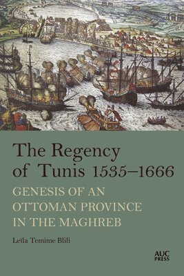 The Regency of Tunis, 15351666 1