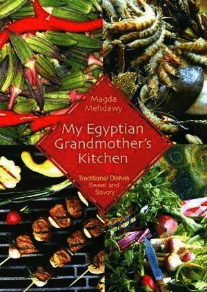 My Egyptian Grandmother’s Kitchen