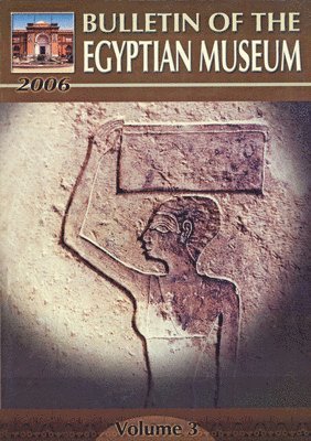 bokomslag Bulletin of the Egyptian Museum: Volume 3