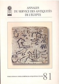 bokomslag Annales Du Service Des Antiquités de l'Egypte: Vol. 81