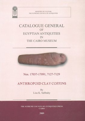 bokomslag Catalogue General of Egyptian Antiquities in the Cairo Museum